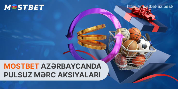 Mostbet Azərbaycandan olan idman mərc oyunları həvəskarları üçün nəzərdə tutulmuş unikal “Risksiz mərc” aksiyasını təklif edir