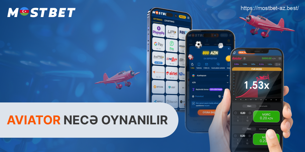 Real pulla Mostbet Aviator oynamaq çox sadədir, bunun üçün azərbaycanlılar qeydiyyatdan keçib depozit qoymalıdırlar