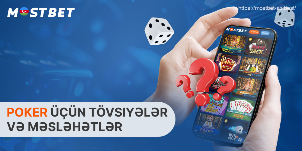 Mostbet Poker masalarında digər oyunçuları məğlub etmək şanslarını artırmaq üçün azərbaycanlılar bu vacib məsləhətləri yadda saxlamalıdırlar